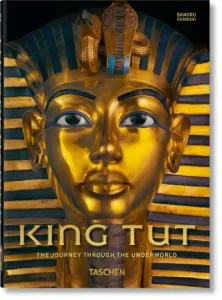 King Tut. the Journey Through the Underworld. 40th Ed. (Vannini Sandro)(Pevná vazba)