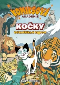 Komiksová akademie Kočky: Od koťátka k tygrovi