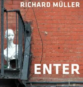 Richard Müller – Enter - Richard Müller