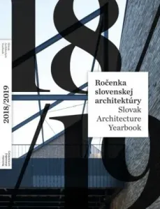 Ročenka slovenskej architektúry 2018/2019 - Henrieta Moravčíková