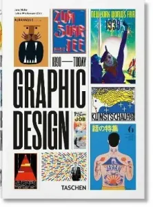 The History of Graphic Design. 40th Anniversary Edition - Julius Wiedemann, Jens Müller