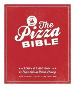 The Pizza Bible: The World's Favorite Pizza Styles, from Neapolitan, Deep-Dish, Wood-Fired, Sicilian, Calzones and Focaccia to New York (Gemignani Tony)(Pevná vazba)