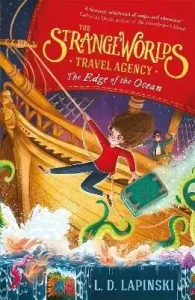 The Strangeworlds Travel Agency: The Edge of the Ocean - Book 2 (Lapinski L.D.)(Paperback / softback)