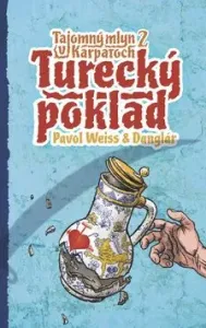 Turecký poklad - Pavol Weiss, Jozef Gertli Danglár