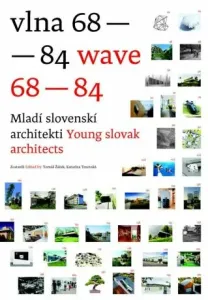 Vlna 68–84, Mladí slovenskí architekti - Katarína Trnovská, Tomáš Žáček