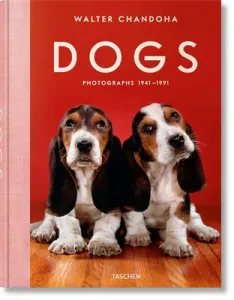Walter Chandoha. Dogs. Photographs 1941–1991 - Reuel Golden, Walter Chandoha