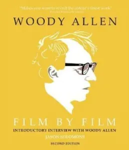 Woody Allen: Film By Film