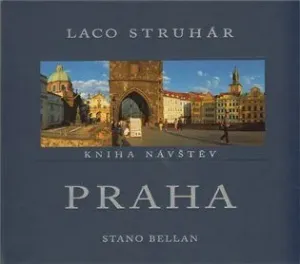 Praha - Kniha návštěv - Stano Bellan, Laco Struhár