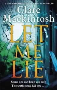 Let Me Lie - The Number One Sunday Times Bestseller (Mackintosh Clare)(Paperback / softback)