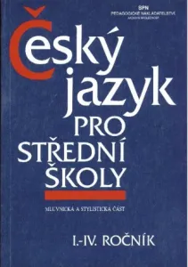 Český jazyk pro SŠ I.– IV. ročník - Zdeněk Hlavsa