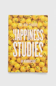 Happiness Studies: An Introduction (Ben-Shahar Tal)(Paperback)