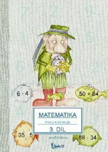 Matematika pro 2. ročník základní školy (3. díl) - Jana Potůčková