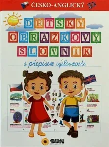 Dětský obrázkový slovník s přepisem výslovnosti: česko-anglický