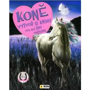 Koně vytvoř si knihu: více než 800 samolepek
