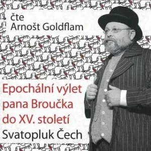 Epochální výlet pana Broučka do XV. století - Svatopluk Čech - audiokniha