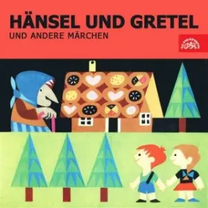 Hänsel und Gretel und andere Märchen - Jacob Grimm, Wilhelm Grimm - audiokniha