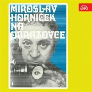 Miroslav Horníček na obrazovce - audiokniha