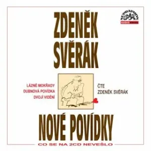 Nové povídky - Co se na 2CD nevešlo - Zdeněk Svěrák - audiokniha