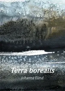 Terra borealis - Johanna Lund, Alena Šmídová-Jonas