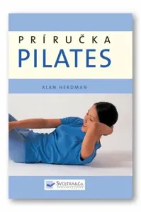 Príručka Pilates - Alan Herdman