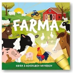 Farma - Kniha s kouzelnou baterkou - Amanda Enright, Mel Plehov