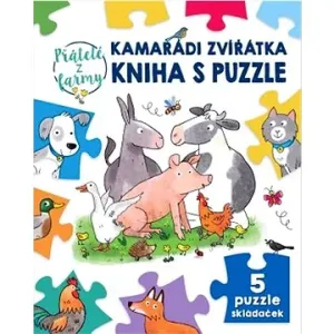 Kamarádi zvířátka kniha s puzzle Přátelé z farmy - Sebastien Braun
