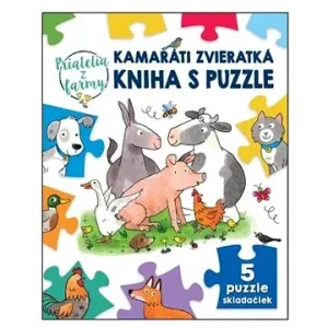 Kamaráti zvieratká kniha s puzzle: Priatelia z farmy