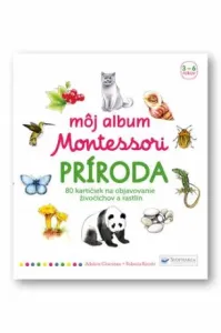 Môj album Montessori Príroda - Roberta Rocchi, Adeline Charneau