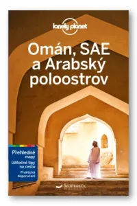 Omán, SAE a Arabský poloostrov - Lonely Planet - Bremmer Jade