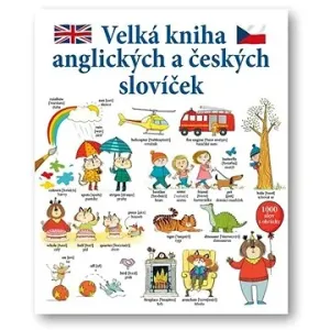 Velká kniha anglických a českých slovíček - Mairi Mackinnon, Kate Hindley