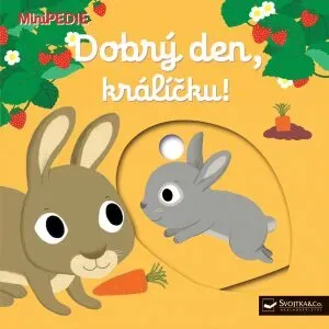 MiniPEDIE – Dobrý den, králíčku!  Nathalie Choux - Nathalie Choux