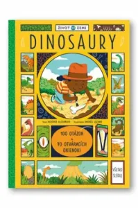 Život na Zemi Dinosaury: 100 otázok a 70 otváracích okienok!