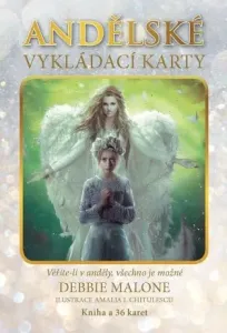 Andělské vykládací karty - Věříte-li v anděly, všechno je možné - kniha a 36 karet - Debbie Malone, Amalia I. Chitulescu