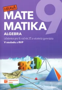 Hravá matematika 9 - učebnice 1. díl (algebra) #5282425