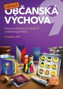 Hravá občanská výchova 9 - Adriena Binková, Antonie Laicmanová, Anna Malinská, Markéta Illová