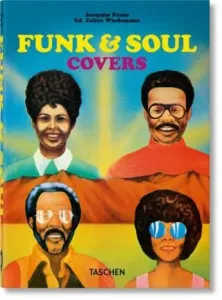 Funk & Soul Covers. 40th Anniversary Edition - Julius Wiedemann, Joaquim Paulo