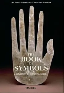 The Book of Symbols. Reflections on Archetypal Images ((aras) Archive For Research in Archetyp)(Pevná vazba)