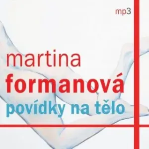 Povídky na tělo - Martina Formanová - audiokniha #2982460