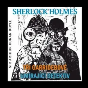 Sherlock Holmes - Sir Arthur Conan Doyle - audiokniha