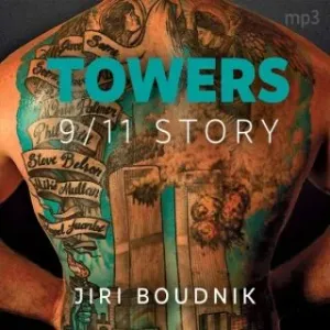 Towers, 9/11 Story - Jiří Boudník - audiokniha