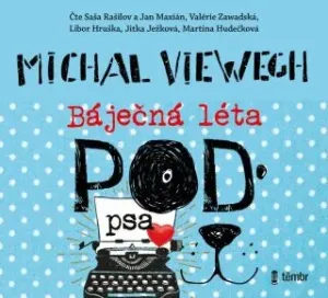 Báječná léta pod psa - Michal Viewegh - audiokniha