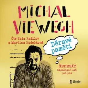 Děravé paměti - Šedesát báječných let pod psa - Michal Viewegh - audiokniha