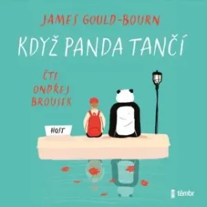 Když panda tančí - James Gould-Bourn - audiokniha