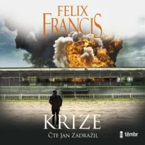 Krize - Felix Francis - audiokniha #4058712