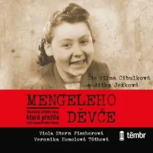 Mengeleho děvče - Viola Stern Fischerová, Veronika Homolová Tóthová - audiokniha #2982947