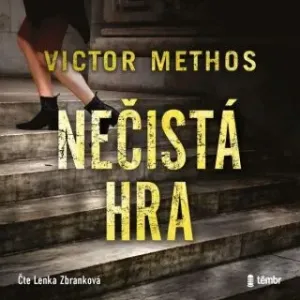 Nečistá hra - Victor Methos - audiokniha
