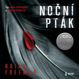 Noční pták - Brian Freeman, Vasil Fridrich, Jana Stryková - audiokniha