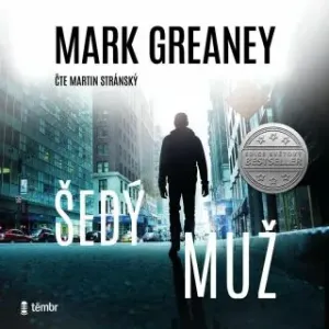 Šedý muž - Mark Greaney, Martin Stránský - audiokniha
