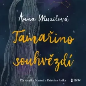 Tamařino souhvězdí - Anna Musilová - audiokniha