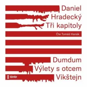 Tři kapitoly - Daniel Hradecký - audiokniha #2993069